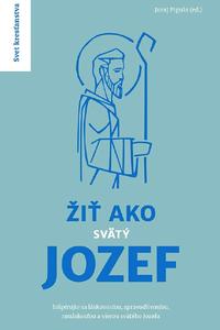 Žiť ako svätý Jozef