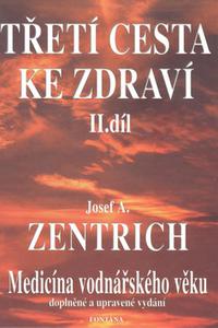 Třetí cesta ke zdraví - Medicína vodnářského věku