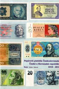 Papírová platidla Československa České a Slovenské republiky 1919 - 2010