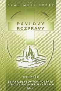 Pavlovy rozpravy I