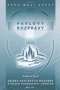 Pavlovy rozpravy III