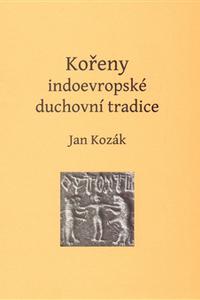 Kořeny indoevropské duchovní tradice