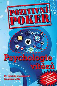 Pozitivní poker - Psychologie vítězů 