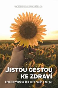 Jistou cestou ke zdraví