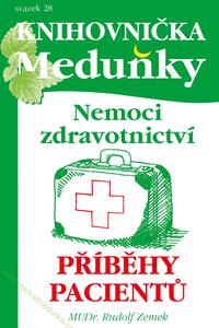 Nemoci Zdravotnictví, příběhy pacientů