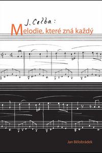 J. Celba: Melodie, které zná každý 