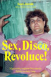 Sex, Disco, Revoluce!