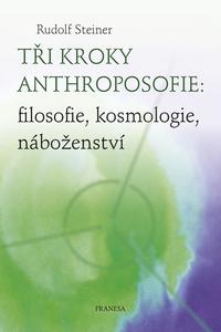 Tři kroky anthroposofie