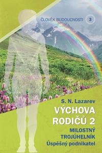 Člověk budoucnosti 3 (Výchova rodiču 2)