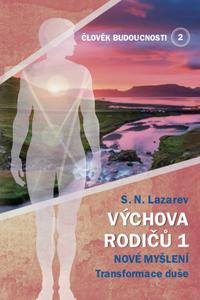 Člověk budoucnosti 2 (Výchova rodiču 1)