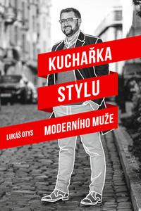 Kuchařka stylu moderního muže