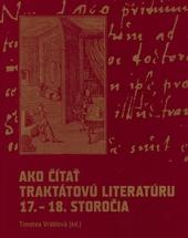 Ako čítať traktátovú literatúru 17. - 18. storočia