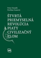 ​Štvrtá priemyselná revolúcia a piaty civilizačný zlom 