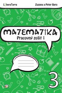 Matematika 3 - Pracovný zošit 1