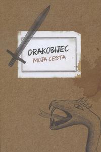 Drakobijec - moja cesta (2. vydanie)