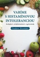 Varíme s histamínovou intoleranciou