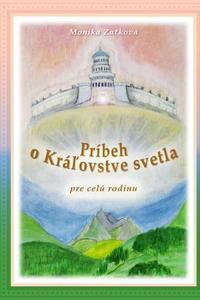 Príbeh o Kráľovstve svetla