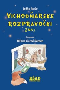 Vichodňarske rozpravočki 2 na 3