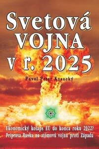 Svetová vojna v r. 2025