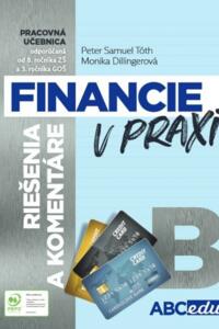 Financie v praxi B - Riešenia a komentáre