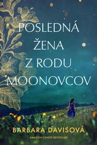 Posledná žena z rodu Moonovcov