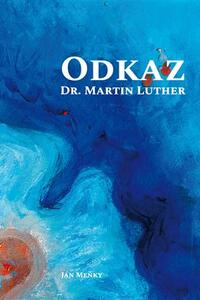 Odkaz Dr. Martin Luther