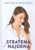 Stratená, nájdena