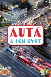 Autá a ich svet