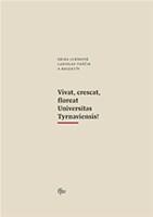 Vivat, crescat, floreat Universitas Tyrnaviensis!