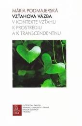 Vzťahová väzba v kontexte vzťahu k prostrediu a k transcendentnu