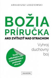 Božia príručka. Ako zvíťaziť nad strachom