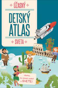 Úžasný detský atlas sveta