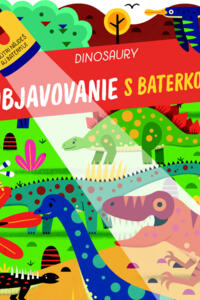 Objavovanie s baterkou Dinosaury