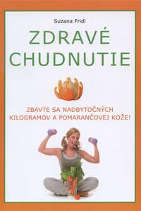 Zdravé chudnutie - zbavte sa nadbytočných kilogramov a pomarančovej kože!