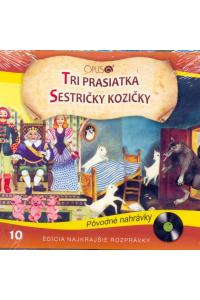 Tri prasiatka, Sestričky kozičky (Najkrajšie rozprávky 10) - Audiokniha