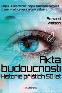 Akta budoucnosti - Historie příštích 50 let 