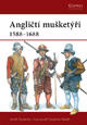 Angličtí mušketýři - 1588-1688