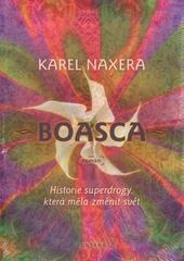 Boasca - Historie superdrogy, která měla změnit svět