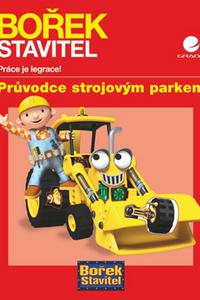 Bořek stavitel - průvodce strojovým parkem