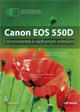 Canon EOS 550D - Od momentek k nádherným snímkům