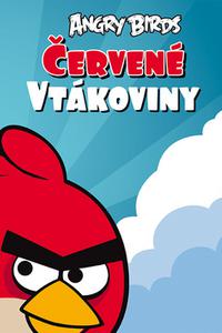 Červené vtákoviny - Angry Birds 