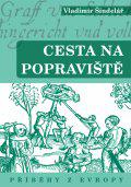 Cesta na popraviště - Příběhy z Evropy