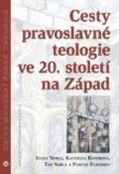 Cesty pravoslavné teologie ve 20. století na Západ 