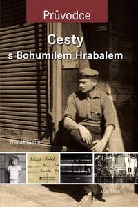 Cesty s Bohumilem Hrabalem 