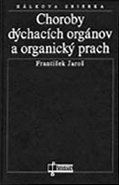 Choroby dýchacích orgánov a organický prach