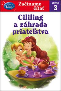 Začíname čítať - Cililing a záhrada priateľstva 