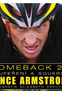 Comeback 2.0 Lance Armstrong - Soupeření a soukromí 