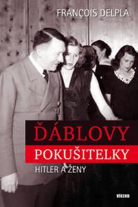 Ďáblovy pokušitelky - Hitler a ženy