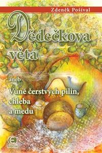 Dědečkova věta - Aneb Vůně čerstvých pilin, chleba a medu