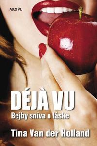 Déjá vu - Bejby sníva o láske 